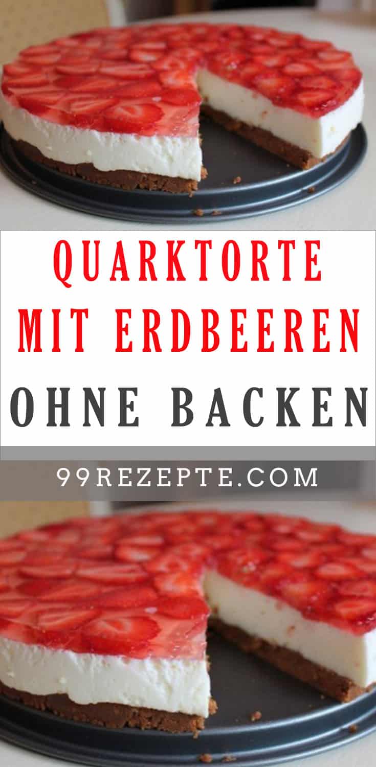 Quarktorte mit Erdbeeren ohne Backen - 99 rezepte