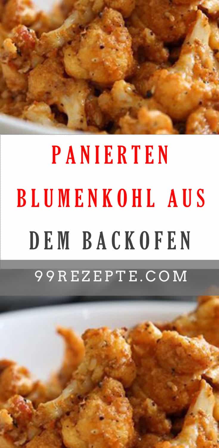 panierten Blumenkohl aus dem Backofen - 99 rezepte