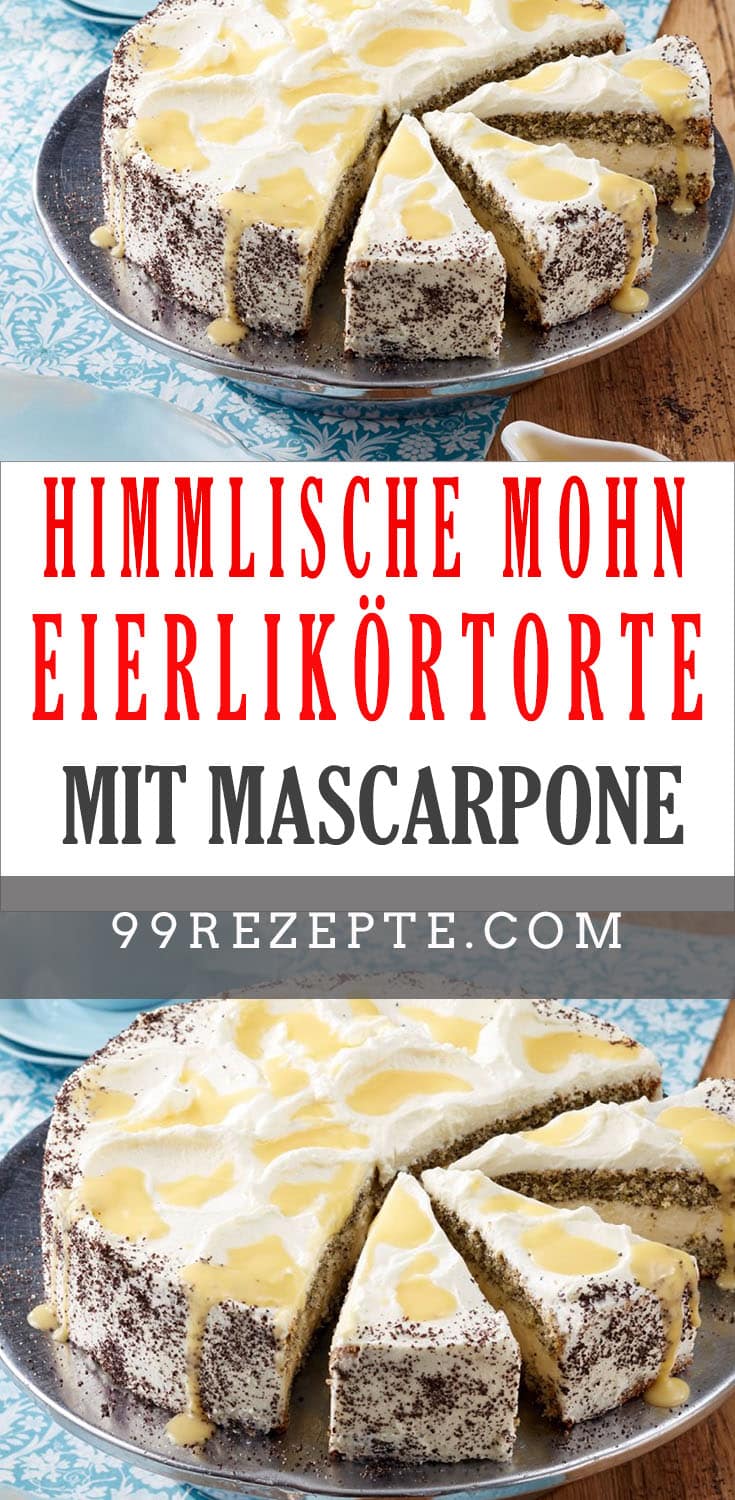 Himmlische Mohn-Eierlikörtorte mit Mascarpone - 99 rezepte