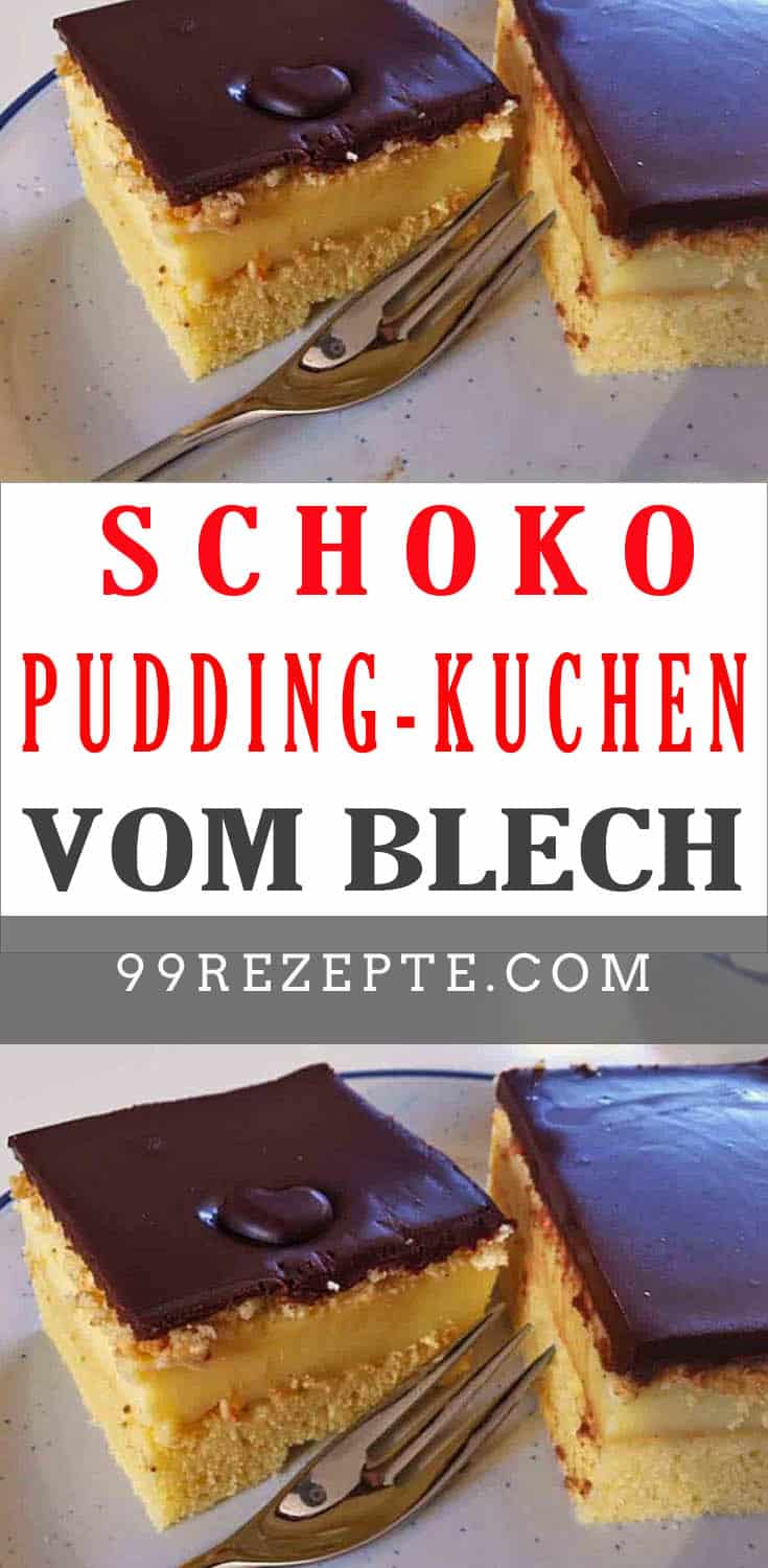 SCHOKO-PUDDING-KUCHEN VOM BLECH - 99 Rezepte