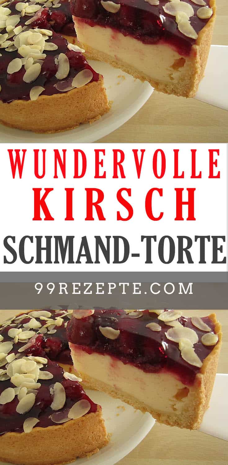 Wundervolle Kirsch-Schmand-Torte - 99 rezepte