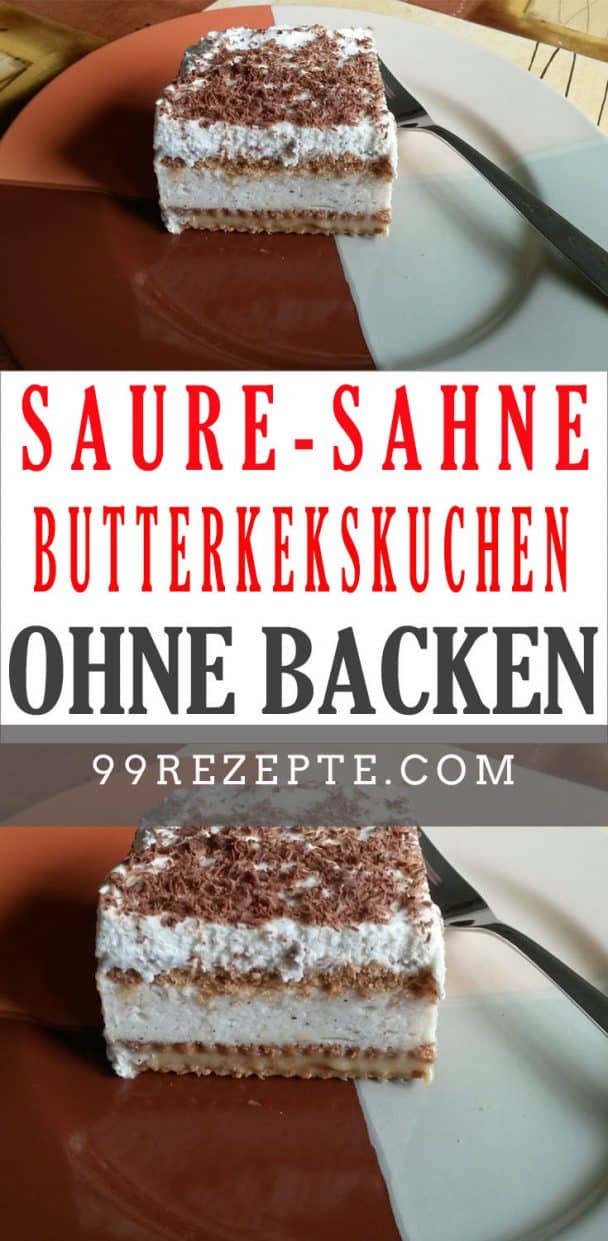 Saure-Sahne-Butterkekskuchen ohne Backen - 99 rezepte
