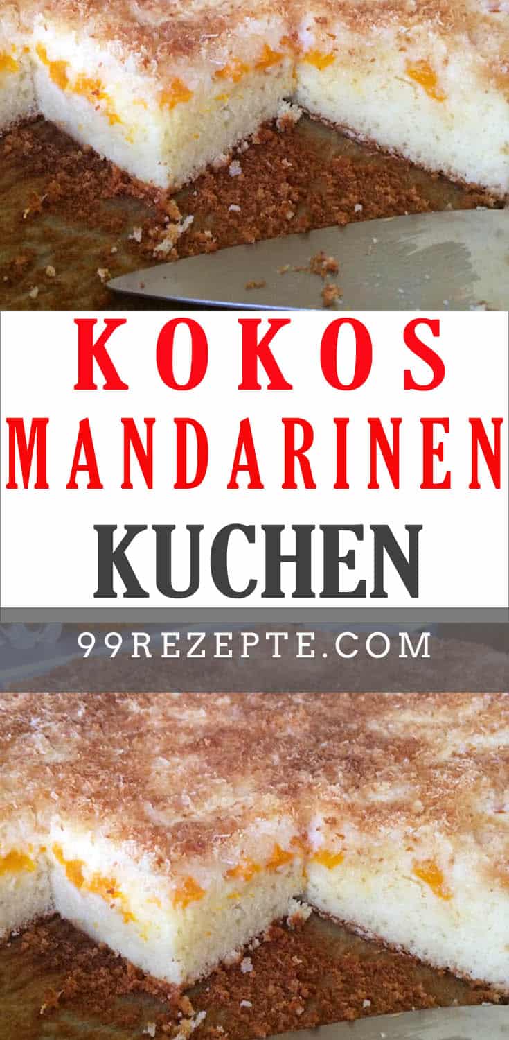 KOKOS MANDARINEN KUCHEN - 99 rezepte