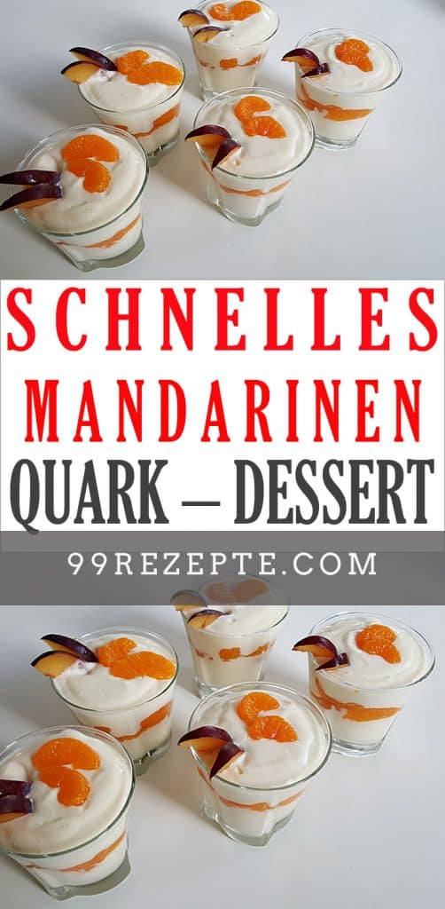 Schnelles Mandarinen – Quark – Dessert - 99 rezepte