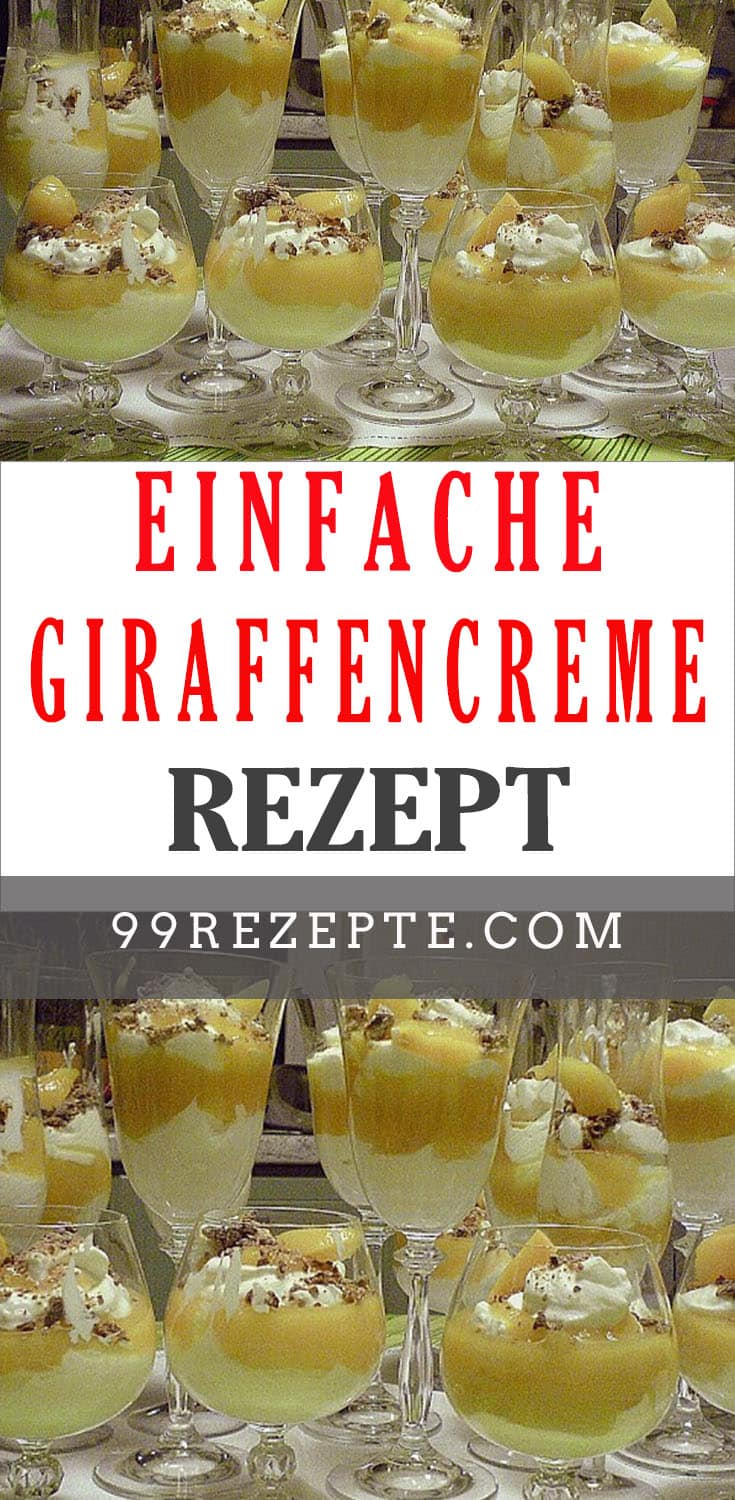 Giraffencreme - 99 rezepte