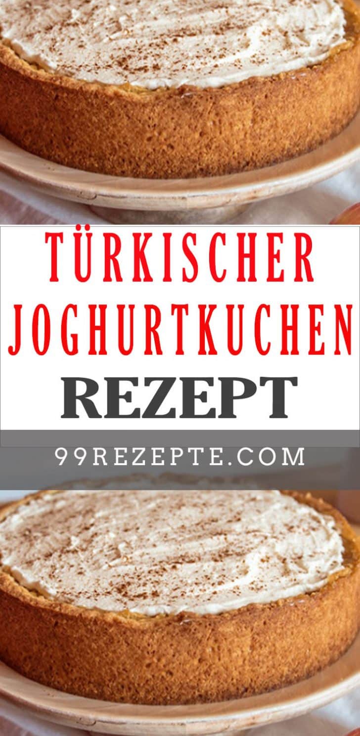 Türkischer Joghurtkuchen - 99 rezepte