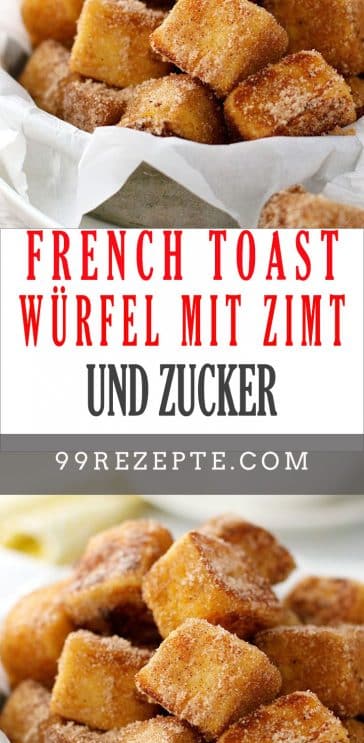 French Toast Würfel mit Zimt und Zucker - 99 rezepte