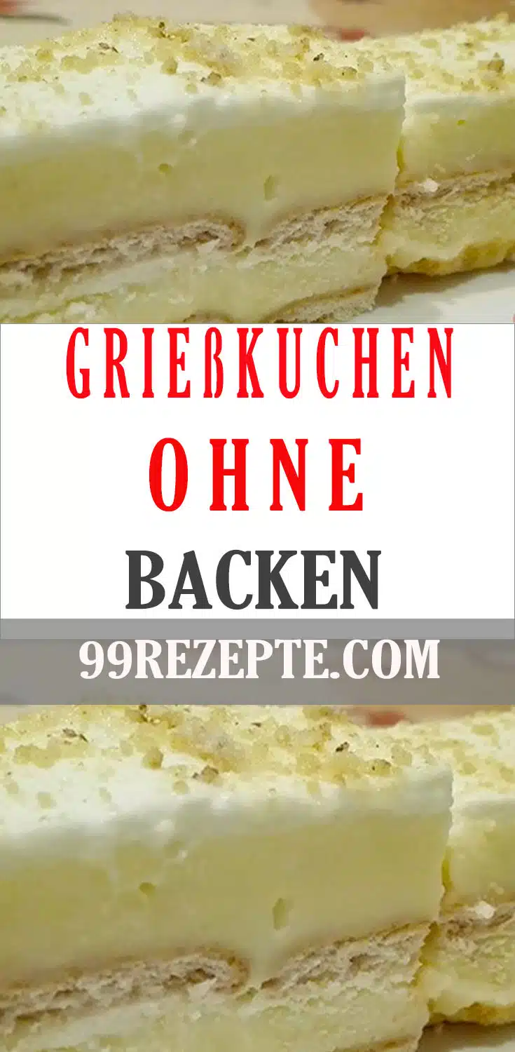 Grießkuchen ohne Backen, in 15 Minuten zubereitet - 99 rezepte