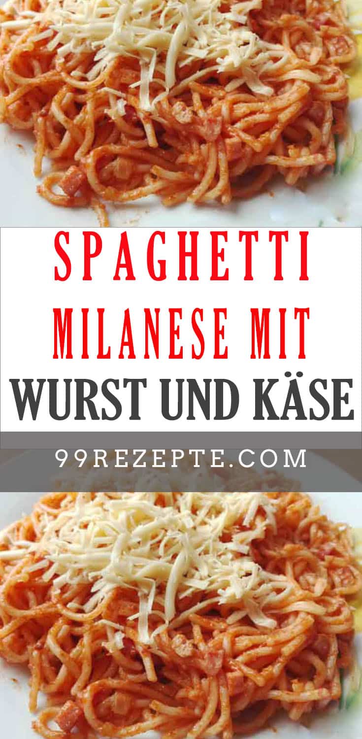Spaghetti Milanese mit Wurst und Käse - 99 rezepte