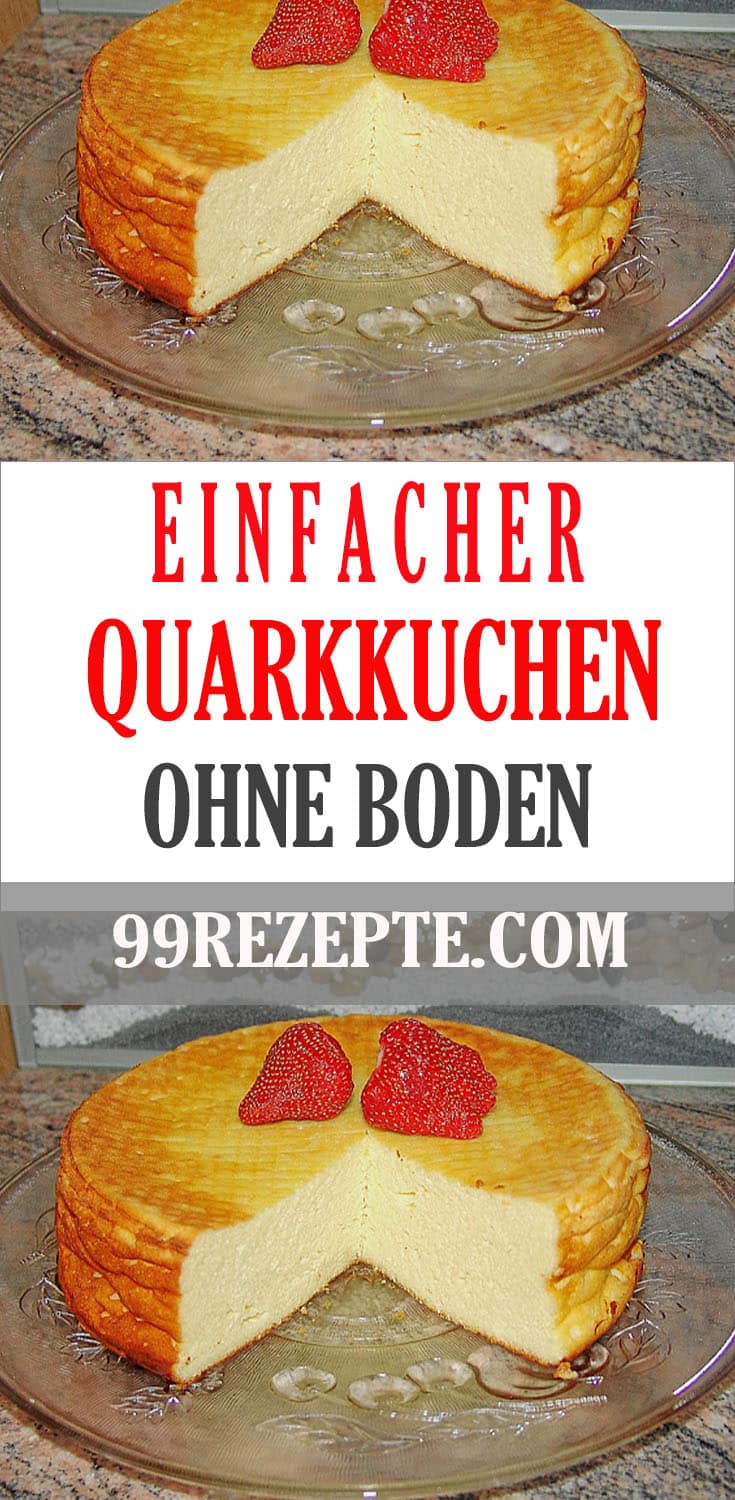 Einfacher Quarkkuchen ohne Boden - 99 rezepte