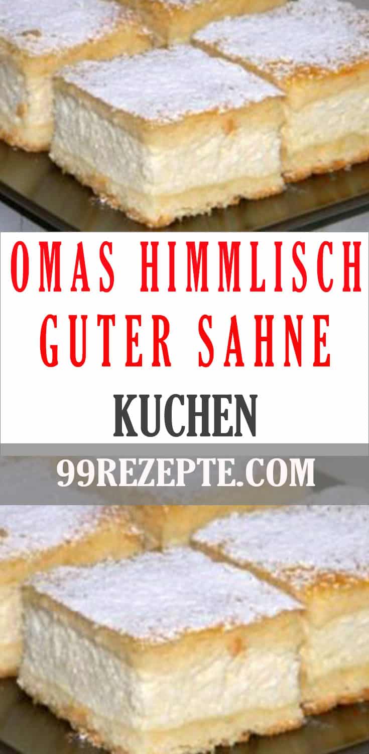 Omas himmlisch guter Sahne-Kuchen - 99 rezepte