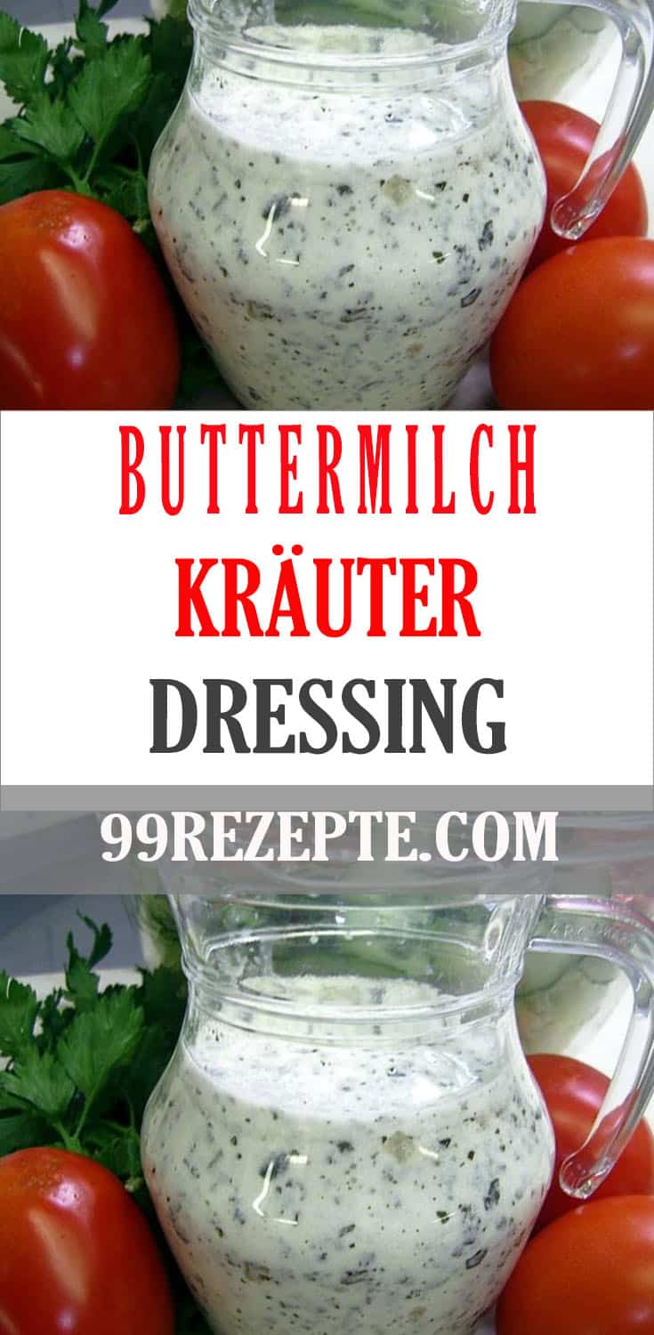 Buttermilch-Kräuter-Dressing - 99 rezepte