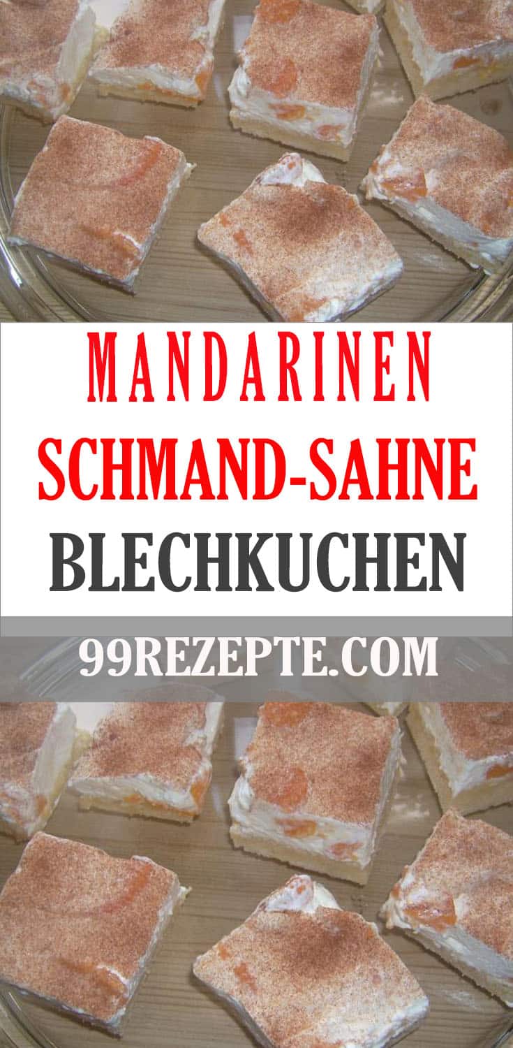 Mandarinen-Schmand-Sahne-Blechkuchen - 99 rezepte