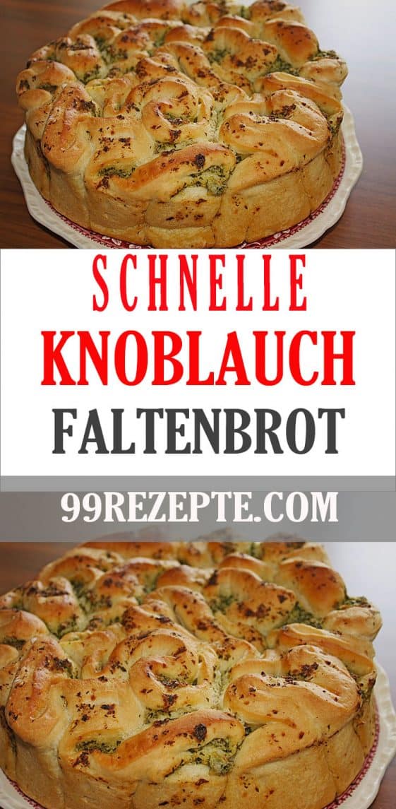 Knoblauch – Faltenbrot - 99 rezepte