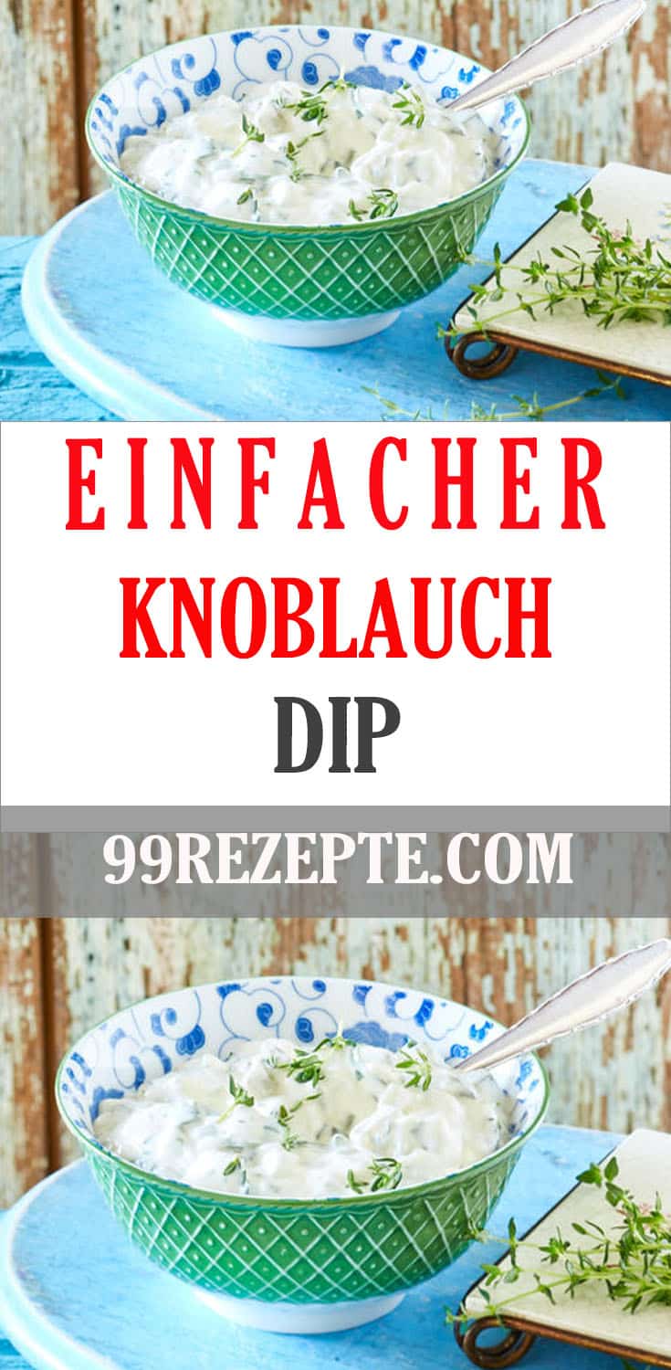 Knoblauch Dip Das Beste Rezept Zum Selbermachen Rezepte