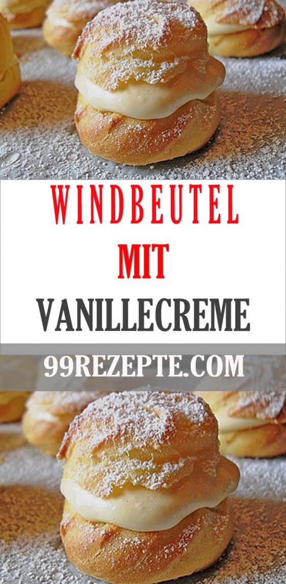 Windbeutel mit Vanillecreme - 99 rezepte