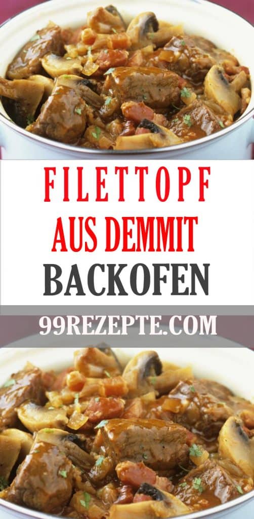 Filettopf aus dem Backofen - 99 rezepte