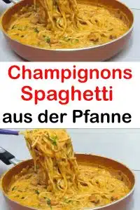Champignons Spaghetti aus der Pfanne, schnell und super lecker !