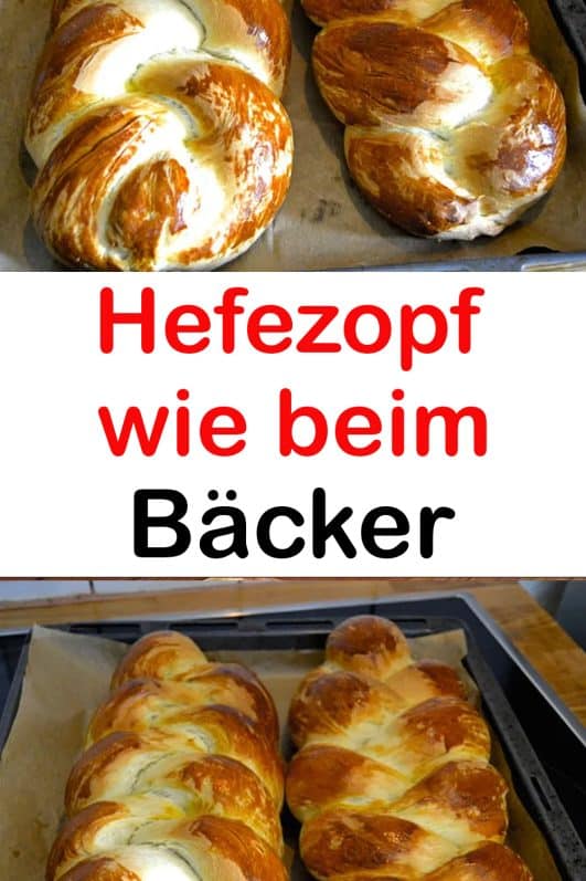 Hefezopf wie beim Bäcker …nur viel frischer! - 99 rezepte