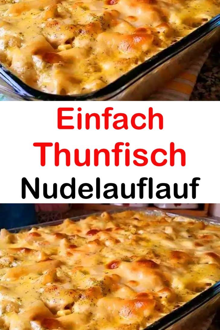 Thunfisch-Nudelauflauf - 99 Rezepte