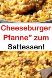 “Cheeseburger Pfanne” zum Sattessen!