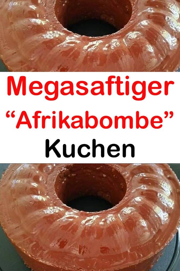Megasaftiger “Afrikabombe” Kuchen