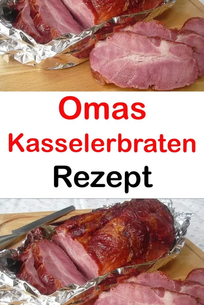 Omas Kasselerbraten Rezept