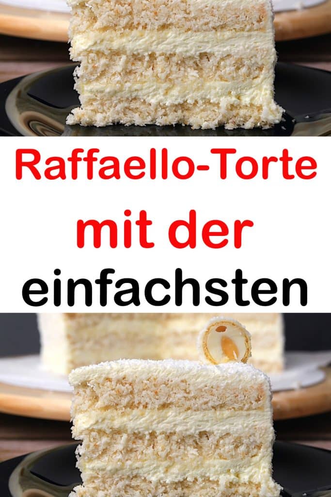 Raffaello-Torte mit der einfachsten und besten Creme