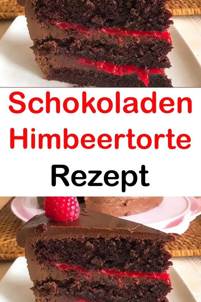 Schokoladen Himbeertorte Rezept