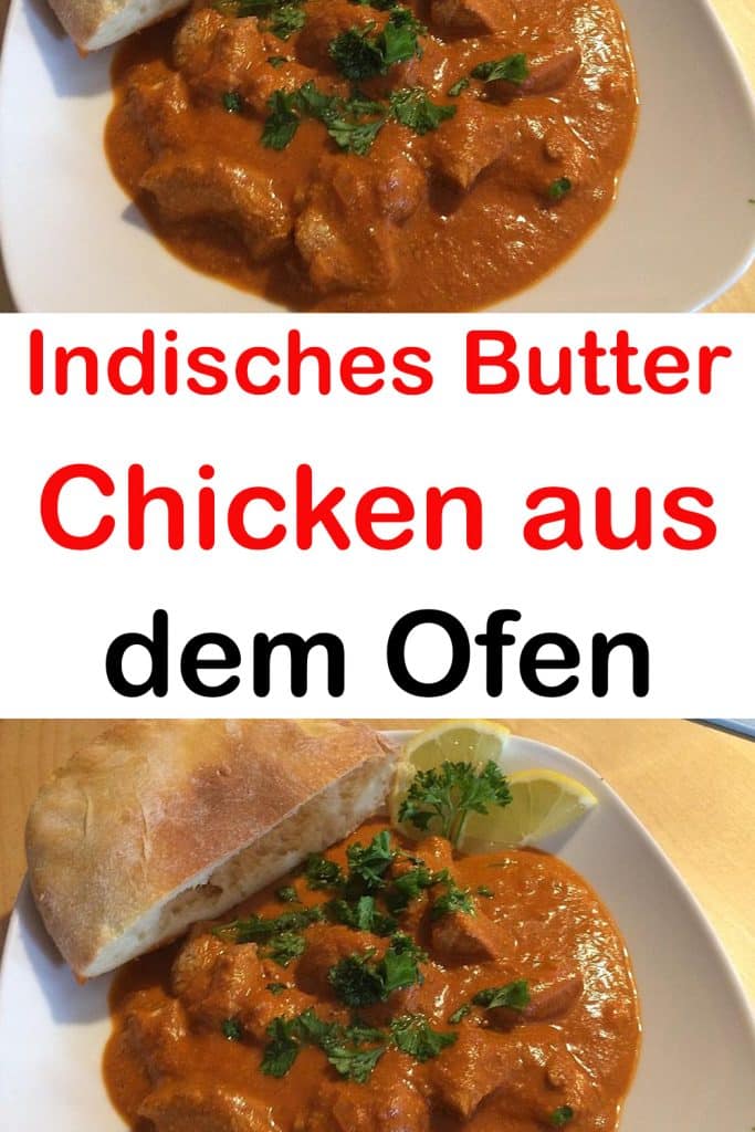 Einfach nur lecker!: Indisches Butter Chicken aus dem Ofen