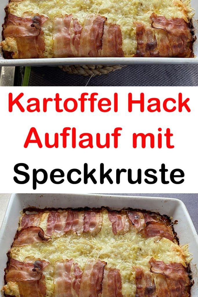 Kartoffel Hack Auflauf mit Speckkruste: Saulecker ung gelingt immer!