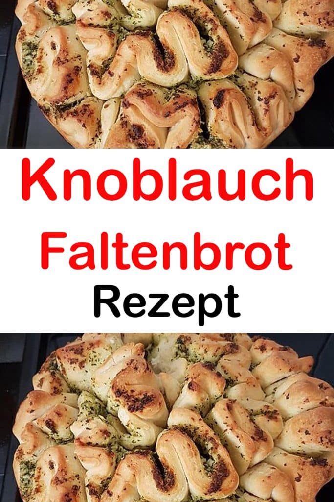 Knoblauch Faltenbrot Rezept