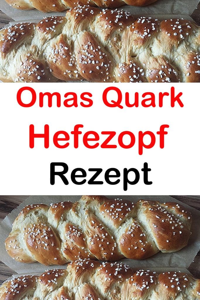 Omas Quark Hefezopf, superlecker!