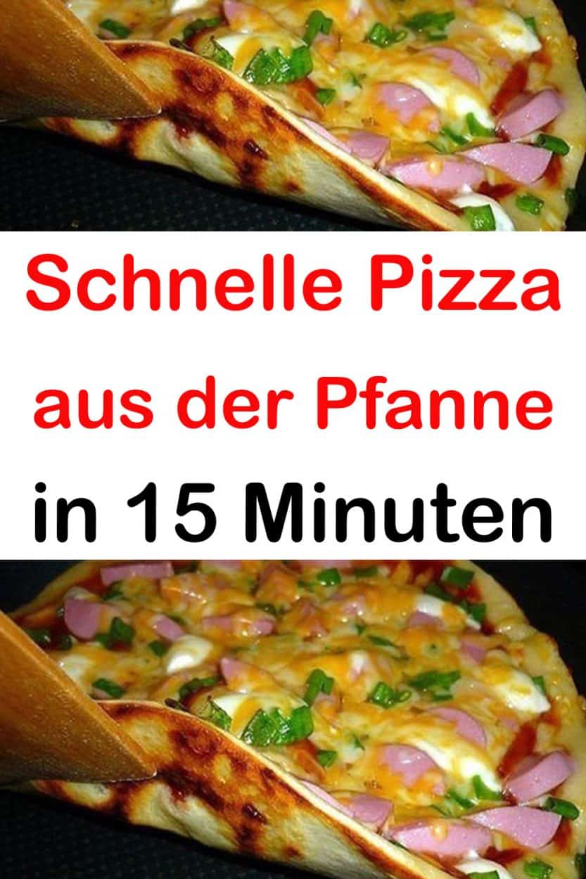 Schnelle Pizza aus der Pfanne in 15 Minuten 99 rezepte