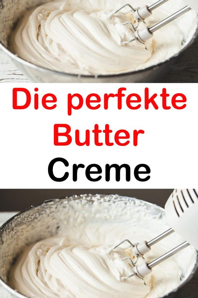 Die perfekte Butter Creme!