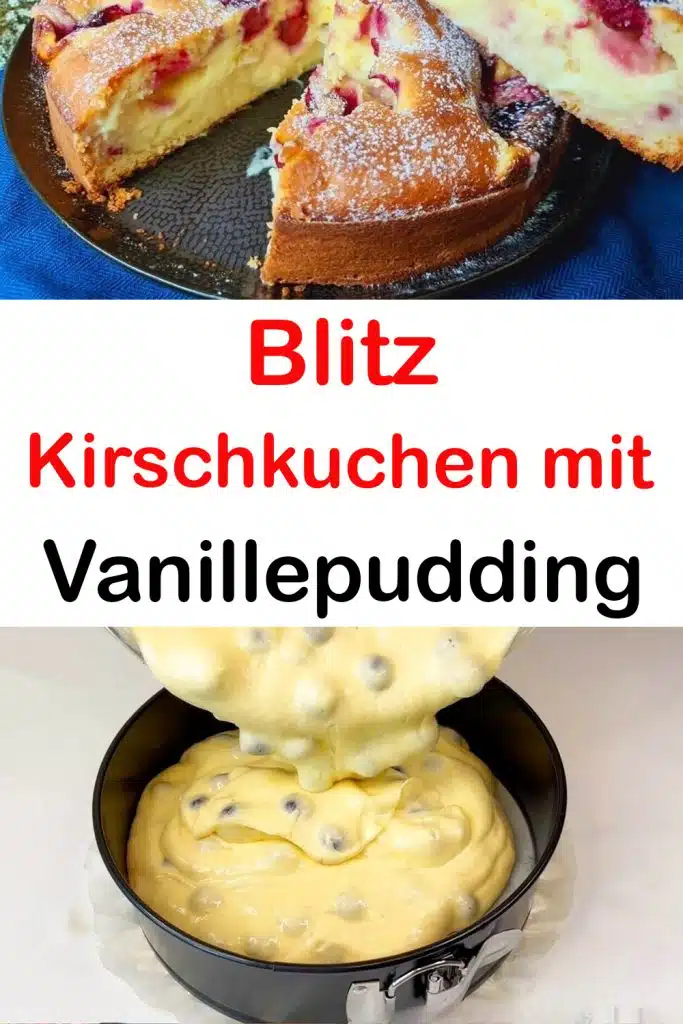 Blitz Kirschkuchen mit Vanillepudding